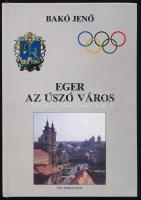 Bakó Jenő: Eger az úszó város. Eger,(1997),Heves Megyei Úszó és Vízilabda Szövetség Alapítványa. Kiadói kartonált papírkötés.