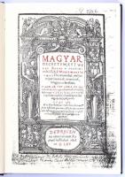 Weres Balázs: Magyar Decretum. Miskolc-Debrecen, 1991, Borsod-Abaúj-Zemplén Megyei Levéltár-Alföldi ...