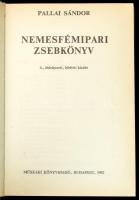 Pallai Sándor: Nemesfémipari zsebkönyv. Bp., 1987, Műszaki. Kiadói műbőr kötésben, illusztrált