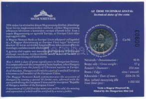 2004. 50Ft Cu-Ni "Magyar Köztársaság az Európai Unió tagja" első napi veret sorszámozott e...