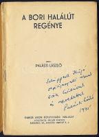 Palásti László: A bori halálút regénye c. könyve a szerző saját kezű dedikálásával