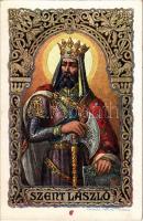 Szent László / Ladislaus I of Hungary. Rigler József Ede 16/8. s: Kátainé Helbing Aranka