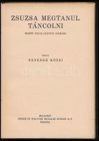 A Százszorszép Könyvek 2 kötete: Benedek Rózsi: Zsuzsa megtanul táncolni; Bónyi Adorján: A rózsadomb...
