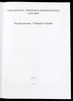 Volentics Gyula (szerk.): Sződ község történeti monográfiája. 1255-2005. Sződ, 2005, Sződ Község Pol...