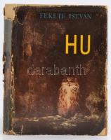 Fekete István: Hu. Csergezán Pál rajzaival. Bp.,1966, Móra. Első kiadás. Kiadói egészvászon kötés, kiadói szakadozott, sérült papír védőborítóban, belül jó állapotban.