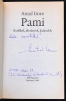 Antal Imre: Pami. Emlékek, élmények, kalandok. Bp.,2000, EPS Trade Kft. Második kiadás. Kiadói papír...