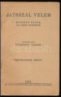 Játsszál velem. Szerk.: Pünkösti Andor. Bp., 1934, Az Újság Rt. Számos fényképpel, érdekes írásokkal...