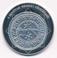 DN "A magyar nemzet pénzérméi - IV. Béla és a szlavón báni dénár 1235-1270" Ag emlékérem (...