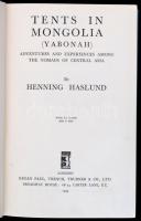 Henning Haslund: Tents in Mongolia. (Yabonah.) Adventures and experiences among the nomads of Central Asia. London, 1934, Kegan Paul, Trench, Trubner & Co. Angol nyelven. Egy térképpel, és fekete-fehér fotókkal illusztrált. Kiadói egészvászon-kötés.