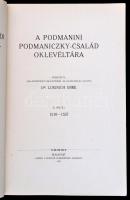 A podmanini Podmaniczky-család oklevéltára. II. kötet: 1510-1537. Közzétette, családtörténeti beveze...