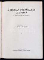 A magyar feltámadás lexikona 1919-1930. ( A magyar legujabb kor története.) Szerk.: Dr. Szentmiklóss...
