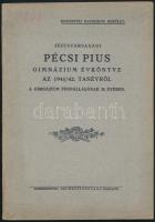 1935-1942 Pécs, Jézus Társasága Pécsi Pius-Gimnáziumának értesítői, 4 db (1934/1935, 1935/1936, 1937/1938, 1941/1942)
