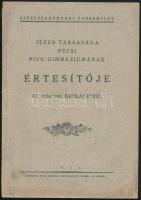 1935-1942 Pécs, Jézus Társasága Pécsi Pius-Gimnáziumának értesítői, 4 db (1934/1935, 1935/1936, 1937...