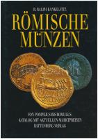 B. Ralph Kankelfitz: Römische Münzen von Pompejus bis Romulus. 3. kiadás, Battenberg Verlag, Augsburg, 1991. Használt, jó állapotban