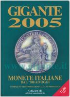 Gigante 2005: Monete Italiane dal 700 ad oggi - Completo di introduzione alla Numismatica. 13. kiadás, Gigante, Varese, 2004. Újszerű állapotban