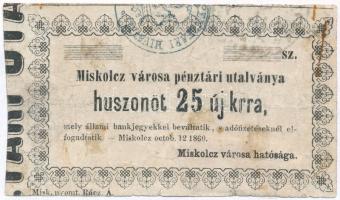 Miskolc 1860. 25kr Miskolcz városa pénztári utalványa T:III- ragasztás