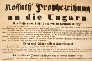 1848 szeptember 18. Kossuth Lajos jóslata. A magyar nyelvű szöveg német fordítása. A jóslat szerint ...
