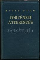 Dr. Kincs Elek: Történeti áttekintés. Általános Ismeretek Kézikönyve különlenyomata. Bp.,1939,(Merka...