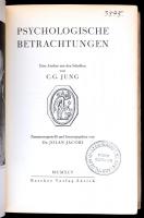 C. G. Jung: Psychologische Betrachtungen. Eine Auslese aus den Schriften von - -. Zusammengestellt u...