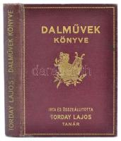 Torday Lajos: Dalművek könyve. Bp., 1936, Bethlen Gábor. Kiadói aranyozott egészvászon-kötés.