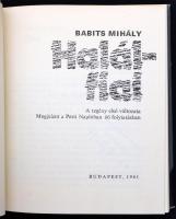Babits Mihály: Halálfiai. Bp., 1981. k.n. Az utószót írtó Téglás János dedikálásával. Egészvászon kö...