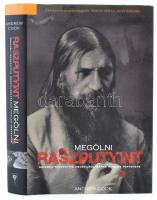 Andrew Cook: Megölni Raszputyint. Szentendre, 2007. Cephalion. Kiadói kartonálásban papír védőborítóval.