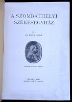 Géfin Gyula: A szombathelyi székesegyház. Szombathely, é.n. Martineum. Kiadói papírborítóval