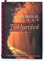 Szomolai Tibor: Fáklyavivő. Rimaszombat, 2014, Szerzői kiadás. Kiadói fűzött papírkötés. A szerző által dedikált.