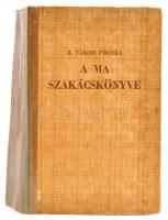 Z. Tábori Piroska: A ma szakácskönyv. 2000 recept, diétás ételek, weekendfőzés, nyers ételek. A diét...