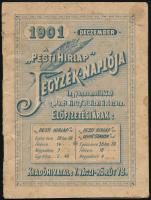 1901 Pesti Hírlap jegyzék-naplója, ingyenes melléklet a Pesti Hírlap előfizetői részére, 1901. dec., az elülső borítón kis szakadással, egy lapon bejegyzéssel.