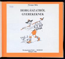 3 db horgász könyv - Horgásszunk! Magyarország vizei; Horgászbottal a Csepel-sziget körül; Horgászat...