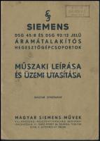 cca 1946 Siemens DSG 45/8 és DSG 92/12 jelű áramátalakítós hegesztőcsoportok műszaki leírása és üzemi utasítása, 22p