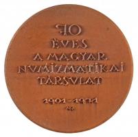 Madarassy Walter (1909-1994) 1971. "70 éves a Magyar Numizmatikai Társulat 1901-1971" Br e...