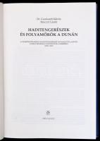 Dr. Csonkaréti Károly-Benczúr László: Haditengerészek és folyamőrök a Dunán. A Császári (és) Királyi...