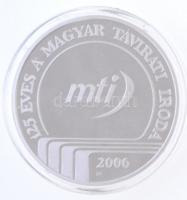 2006. 125 éves a Magyar Távirati Iroda ezüstözött fém emlékérem, dísztokban (42,5mm) T:PP ujjlenyomat