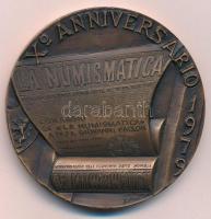 Olaszország 1979. La Numismatica - X. Anniversario La Numismatica folyóirat 10. évfordulója Br emlékérem (55mm) T:1- Italy 1979. La Numismatica - X. Anniversario 10th Anniversary of journal La Numismatica, Br commemorative medal (55mm) C:AU