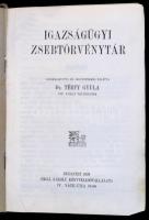 Igazságügyi zsebtörvénytár. Összeállította és jegyzetekkel ellátták Dr. Térfy Gyula. Bp., 1929, Gril...