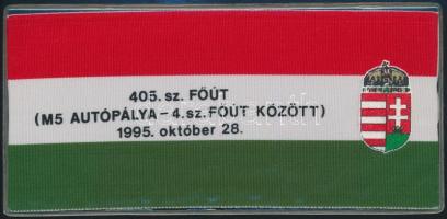 1995 A 405. számú főút felavatásának emlékszalagja