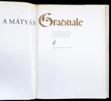 A Mátyás-graduale. Bev. Soltész Zoltánné. Bp., 1980, Magyar Helikon - Corvina. 4832. számú sorszámoz...