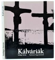 Szilágyi István: Kálváriák. Bp., 1980, Corvina. Kartonált papírkötésben, jó állapotban.