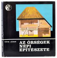 Tóth János: Az őrségek népi építészete. Bp., 1975, Műszaki. Vászonkötésben, papír védőborítóval, jó állapotban.