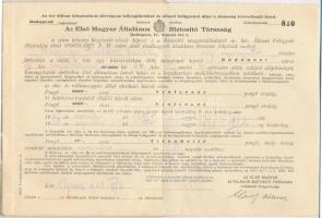 1928-1933. "Első Magyar Általános Biztosító Társaság" 2db klf kitöltött kötvénye T:II