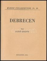 Erdős, Jenő: Debrecen. Bp., 1944, Athenaeum. Német nyelvű ismeretterjesztő füzet, tűzött papírkötésb...