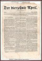 1849 Der Vierzehnte April. Pest, 1849. jun 10. 9. sz. Pest, L. Lukács-ny., foltos, kis hiánnyal a feslő szélein, hajtásnyommal, 33-36 p. Német nyelvű, pesti lap.
