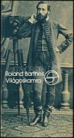 Roland Barthes: Világoskamra. Jegyzetek a fotográfiáról. Fordította: Ferch Magda. Mérleg. Bp., 1985, Európa. Kiadói papírkötés.