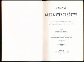 Porzsolt Lajos: A magyar labdajátékok könyve. Eszterházy Mihály előszavával. Játéktörténeti tanulmán...