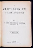 2 orvosi könyv: Schäffer Oszkár: A női betegségek okai és elkerülésük módjai 21 ábrával. Bp., é.n. L...