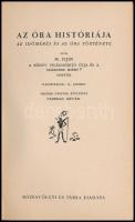 M. Iljin: Az óra históriája. Az időmérés és az óra története. Illusztrálta N. Lapshin. Fordította: F...