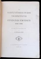 Dr. Fenyvessy József: Az Egyesült Budapesti Fővárosi Takarékpénztár ötven éves története. 1846-1896....