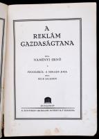 Dr. Naményi Ernő-Dr. Hermanné Cziner Alice-Dr. Nádai Pál: A reklám. Három részben. I. A reklám gazda...